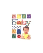 Happy Baby Colors (Happy Baby, - Board Book - GOOD