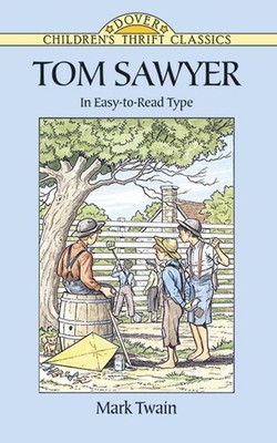 Tom Sawyer (Dover Children's Thrift Classics) - paperback Twain, Mark