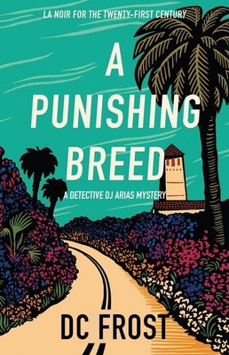 A Punishing Breed by DC Frost Hardcover Book