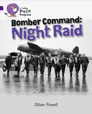 Jillian Powell Bomber Command: Night Raid (Taschenbuch) Collins Big Cat Progress