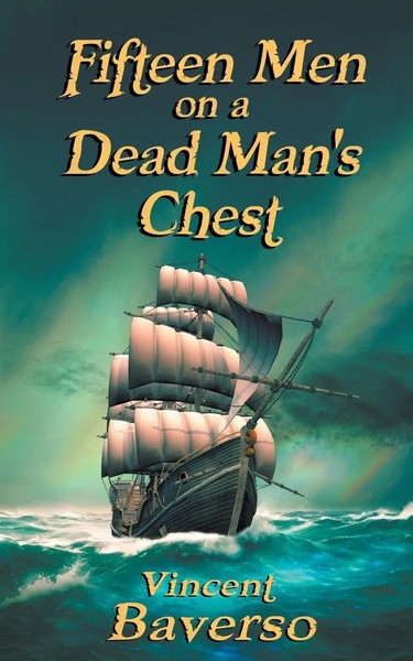 Vincent Baverso | Fifteen Men On A Dead Man's Chest | Taschenbuch | Englisch-image