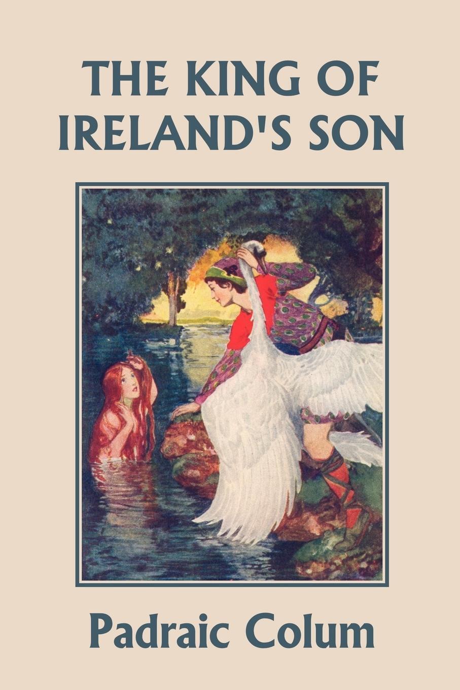 Thumbnail - Padraic Colum | The King Of Ireland's Son, Illustrated Edition