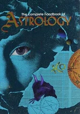 The Complete Handbook of Astrology - Hardcover By Caroline Bugler - VERY GOOD