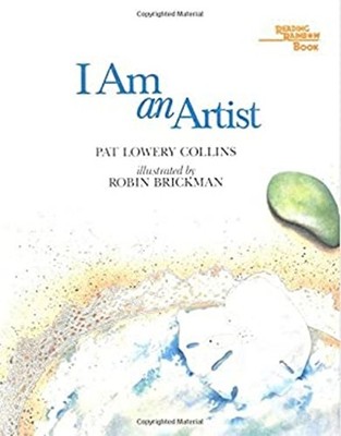 I Am an Artist Library Binding Pat L. Collins