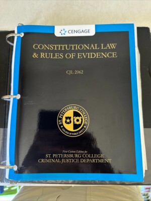 Constitutional Law & Rules of Evidence CJL 2062 First Custom Edition Looseleaf