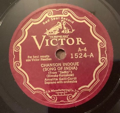 Amelita Galli-Curci - 78 rpm Victor scr 1524 z she: Sadko-Chanson indoue/DELIBES