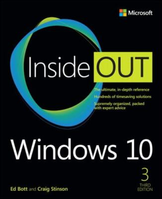 Inside Out Ser.: Windows 10 Inside Out by Craig Stinson and Ed Bott (2019, ...