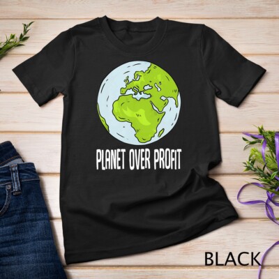 Planet Over Profit Recycle Save The Environment Earth Day T-Shirt Unisex T-shirt