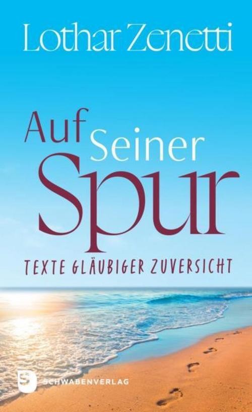 Auf Seiner Spur Lothar Zenetti