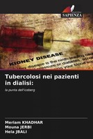 Tubercolosi Nei Pazienti In Dialisi: La Punta Dell'iceberg Khadhar (U. A.) Buch