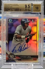 2018 Bowman Chrome Estevan Florial Refractor Auto #/499 BGS 9.5 Auto 10 #CPAEF