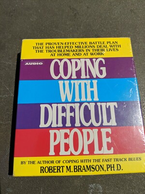 Coping with Difficult People: In Business and in Life by Robert M. Bramson ~#210