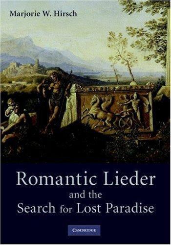 Romantic Lieder Search for Lost Paradise Marjorie W. Hi… Hardcover 9780521845335