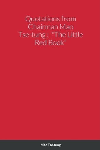 Mao Tse-Tung Quotations from Chairman Mao Tse-tung (Tascabile)