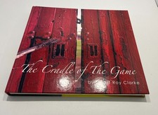 The Cradle Of The Game, Stuart Roy Hardback - collectable