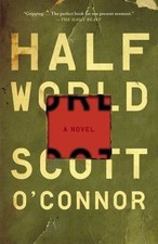 Half World: A Novel, O'Connor, Scott,