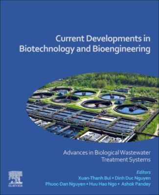 Advances in Biological Wastewater Treatment Systems, Paperback by Bui, Xuan-t...