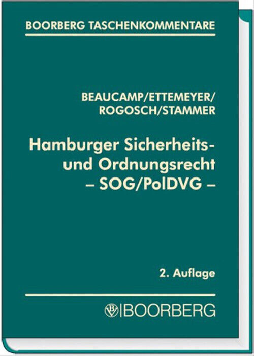 Hamburger Sicherheits- und Ordnungsrecht (SOG/PolDVG) - Guy Beaucamp, Ulrich Ettemeyer, Josef Konrad Rogosch, Jens Stamm