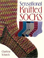 Sensational Knitted Socks Perfect Charlene Schurch