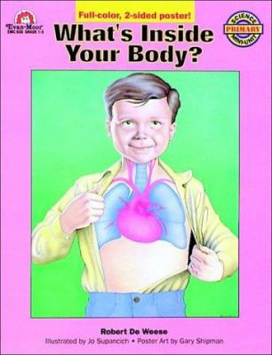 Whats Inside Your Body by De Weese, Robert