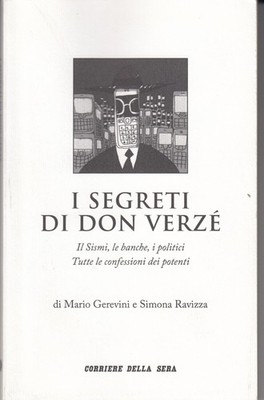 Die Geheimnisse des Don Verzè. Mario Gerevini. Simona Ravizza.
