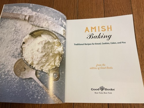 Amish Baking: Traditional Recipes for Bread, Cookies, Cakes, and Pies Cookbook - Foto 3 di 11