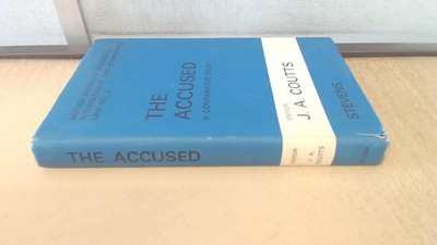 			The Accused A Comparative Study, J.A. Coutts, Stevens And Sons, 1		