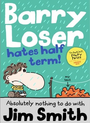 Barry Loser Hates Half Term by Jim Smith (Paperback Book)