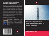 Os Desafios JuríDicos Do Mercado Da Eletricidade Da ÁFrica Ocidental Yao Buch