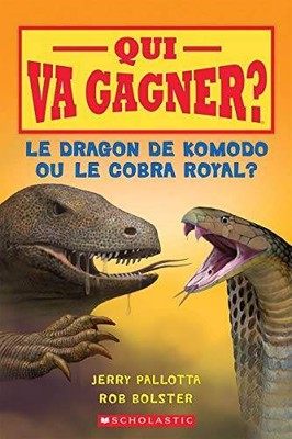 Qui va gagner Le dragon de Komodo ou le cobra royal (French) - GOOD