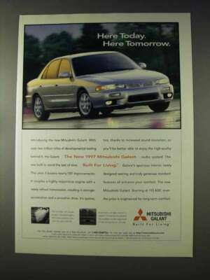 1997 Mitsubishi Galant Car Ad - Here Today, Tomorrow