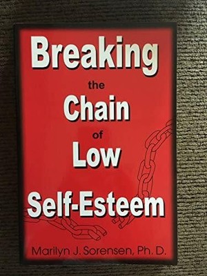 Breaking the Chain of Low Self-esteem Buch BNI Publications Inc.,U.S.