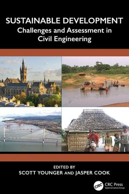 Sustainable Development: Challenges and Assessment in Civil Engineering by Scott