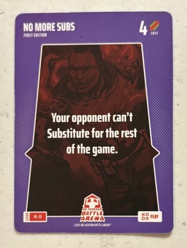 2024 Bo Jackson Battle Arena No More Subs Play Card #PL-15 SP