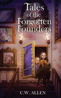 C. W. Allen | Tales Of The Forgotten Founders | Taschenbuch | Englisch (2023)