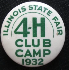 1932 IL. Illinois State Fair 4-H CLUB CAMP celluloid Pinback button w back paper