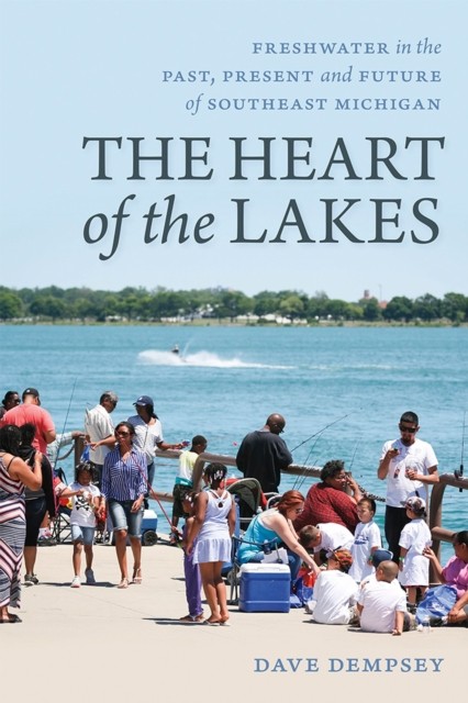 The Heart of the Lakes: Freshwater in the Past, Present and Future of Southeast