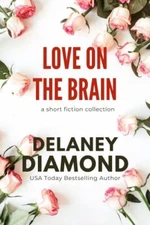 Love on the Brain by Diamond, Delaney
