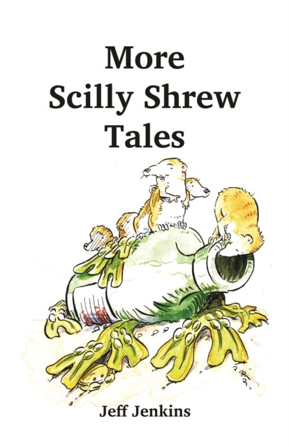 More Scilly Shrew Tales by Jeff Jenkins (Paperback Book)