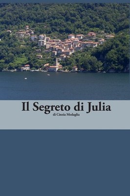Italian Easy Reader: Il Segreto di Julia (Italian Edition)