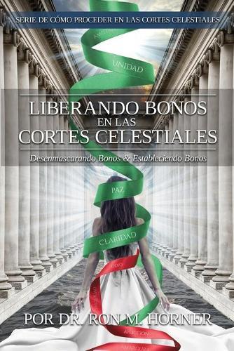 Thumbnail - Ron M Horner Liberando Bonos En Las Cortes Celestiales (taschenbuch)