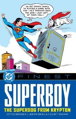 Otto Binder DC Finest: Superboy: The Superdog from Krypton (Paperback)