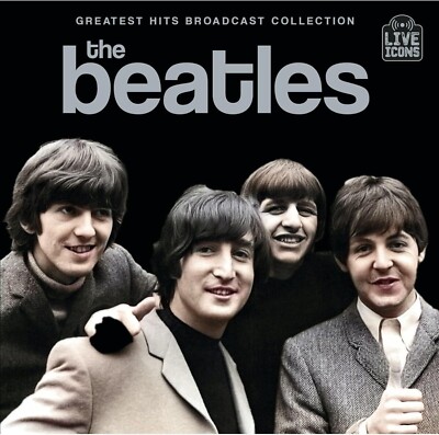 The Beatles : Greatest Hits Broadcast Collection CD NEW & SEALED