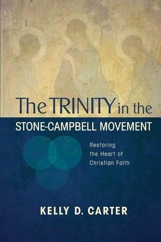 Thumbnail - Kelly Carter Trinity In The Stone-campbell Movement (taschenbuch)
