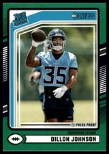 2024 Donruss- Press Proof Green - Dillon Johnson RC Tennessee Titans