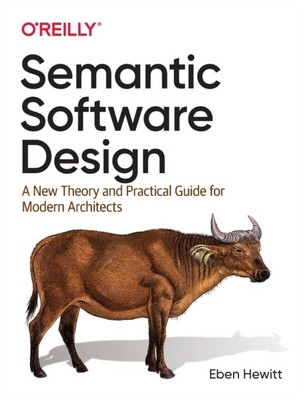 Semantic Software Design by Eben Hewitt 9781492045953 NEU Taschenbuch