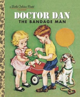 Doctor Dan the Bandage Man (Little Golden Book) - Hardcover - VERY GOOD