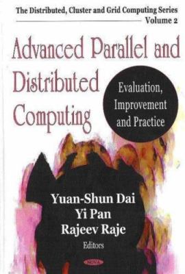 Advanced Parallel And Distributed Computing : Evaluation, Improvement And Pra...