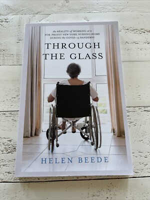 Through the Glass: The Reality of Working at a For-Profit New York Nursing Ho...