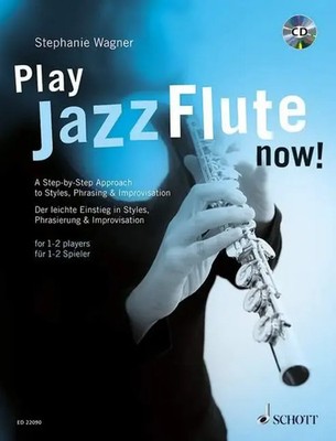 Play Jazz Flute - now! | Stephanie Wagner | Broschüre | Noten mit CD Lehrbuch